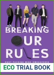 Breaking Our Rules (Knot Pucking Mine Omegaverse #2)