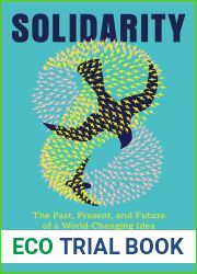 Solidarity: The Past, Present, and Future of a World-Changing Idea