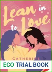 Lean in to Love