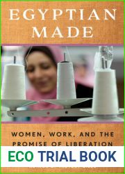 Egyptian Made: Women, Work, and the Promise of Liberation