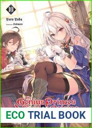 The Genius Prince|s Guide to Raising a Nation Out of Debt (Hey, How About Treason?), Vol. 10 (light novel) (Volume 10) (The Genius Prince|s Guide to … (Hey, How About Treason?) (light novel), 10