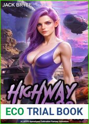 Highway Hero 3: A LitRPG Apocalypse Cultivation Fantasy Adventure