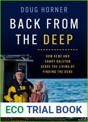 Back from the Deep: How Gene and Sandy Ralston Serve the Living by Finding the Dead
