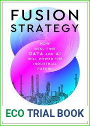Fusion Strategy: How Real-Time Data and AI Will Power the Industrial Future