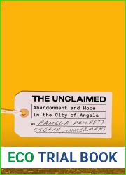 The Unclaimed: Abandonment and Hope in the City of Angels
