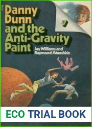 Danny Dunn and the Anti-Gravity Paint (Danny Dunn, # 1)