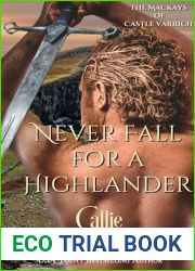 Never Fall for a Highlander (The Mackays of Dun Ugadale #1)