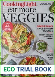 Cooking Light: Eat More Veggies - 77 Easy and Tasty Recipes: Spring 2024