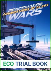 Foundations of Glass (Peacemaker Wars Book 3)