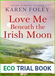 Love Me Beneath the Irish Moon (Love Always, Ireland Book 2)