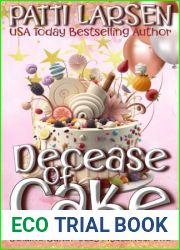 Decease of Cake (Delaine Baker Cozy Mysteries Book 1)