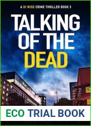 Talking Of The Dead: The exciting new detective crime thriller (Detective Inspector Simon Wise Crime Thriller Book 3)