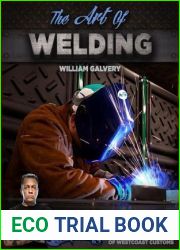 The Art of Welding: Featuring Ryan Friedlinghaus of West Coast Customs (Volume 1)