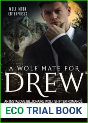 A Wolf Mate for Drew: An Instalove Billionaire Wolf Shifter Romance