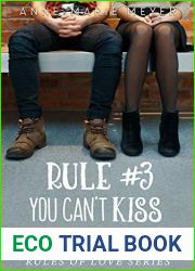Rule #3: You Can|t Kiss Your Best Friend (The Rules of Love #3)
