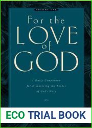 For the Love of God: A Daily Companion for Discovering the Riches of God|s Word, Volume 1