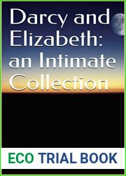 Darcy and Elizabeth: a Pride and Prejudice Intimate Collection