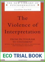The Violence of Interpretation (The New Library of Psychoanalysis)