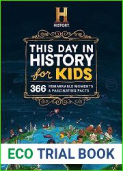 The HISTORY Channel This Day in History For Kids: 1001 Remarkable Moments and Fascinating Facts