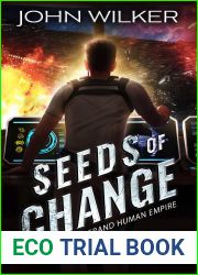 Seeds of Change (The Grand Human Empire Book 4)