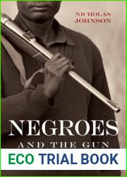 Negroes and the Gun: The Black Tradition of Arms