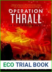 Operation Thrall: A Technothriller (An Alicia Yoder Novel Book 3)