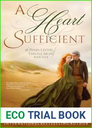 A Heart Sufficient (The Penn-Leiths of Thistle Muir #4)