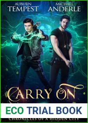 Carry On (Chronicles Of A Hidden City Book 1)
