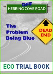 Off Herring Cove Road: The Problem Being Blue