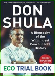 Don Shula: A Biography of the Winningest Coach in NFL History