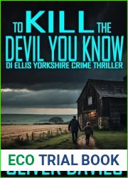 To Kill the Devil You Know (A DI Ellis Yorkshire Crime Thriller Book 5)
