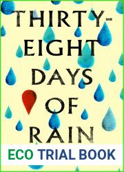 Thirty-Eight Days of Rain