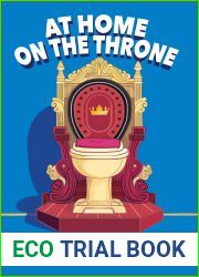 At Home On The Throne Bathroom Reader, a Trivia Book for Adults and Teens: 1,028 Funny, Engrossing, Useless and Interesting Facts About Science, History, Pop Culture and More!