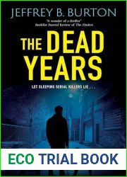 The Dead Years (A Chicago K-9 Thriller Book 1)