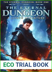 The Eternal Dungeon: A LitRPG Adventure