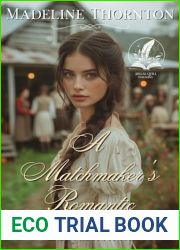 A Matchmaker|s Romantic Dilemma: A Historical Western Romance Novel