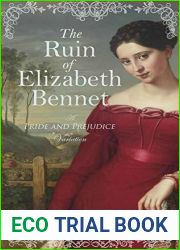 The Ruin of Elizabeth Bennet: A Pride and Prejudice Variation