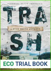 Trash: A Poor White Journey