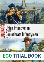 Union Infantryman vs Confederate Infantryman (Combat) by Ron Field (2013) Paperback