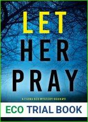 Let Her Pray (A Fiona Red FBI Suspense Thriller - Book 11)