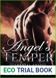 Angel|s Temper: A Paranormal Angel Romance (Elemental Angels Book 5)