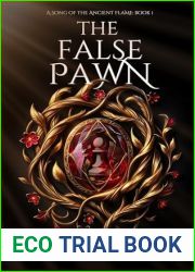 The False Pawn (A Song of the Ancient Flame Book 1)