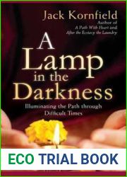 A Lamp in the Darkness: Illuminating the Path Through Difficult Times