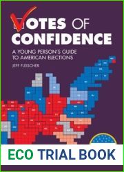 Votes of Confidence, 3rd Edition: A Young Person|s Guide to American Elections