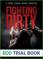 Fighting Dirty