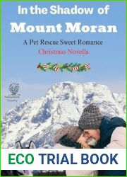 In the Shadow of Mount Moran (Pet Rescue Romance Book 6)
