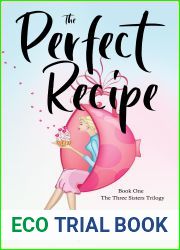 The Perfect Recipe (#1 The Three Sisters Trilogy)