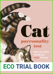The Cat Purrsonality Test: What Our Feline Friends Are Really Thinking