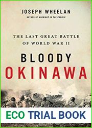 Bloody Okinawa: The Last Great Battle of World War II