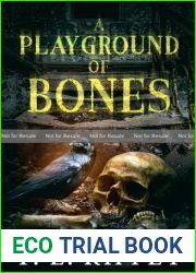 A Playground of Bones